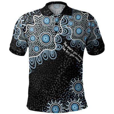 Australia Aboriginal Polo Shirt - The More You Know The Less You Need Blue Polo Shirt