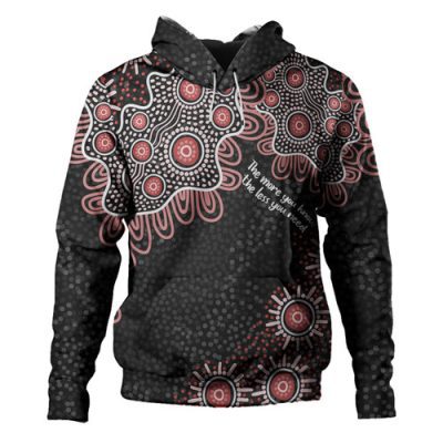 Australia Aboriginal Hoodie - The More You Know The Less You Need Red Patterns Hoodie