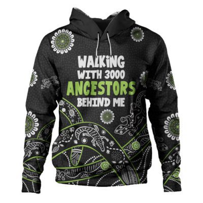 Australia Aboriginal Hoodie - Walking with 3000 Ancestors Behind Me Black and Green Patterns Hoodie