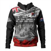 Australia Hoodie We Gave Our Today Anzac Day Memorial