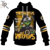 Personalized Boston Bruins Grinch They Hate Us Because They Aint Us Bruins Hoodie 2 F9xxu.jpg - demo10