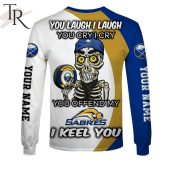 Personalized Nhl Buffalo Sabres You Laugh I Laugh You Cry I Cry Hoodie 8 Sfq84.jpg - demo10