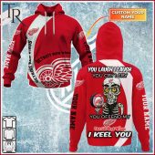 Personalized Nhl Detroit Red Wings You Laugh I Laugh You Cry I Cry Hoodie 1 6xlxn.jpg - demo10