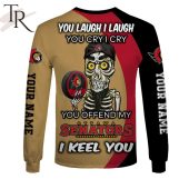 Personalized Nhl Ottawa Senators You Laugh I Laugh You Cry I Cry Hoodie 8 Vwyxs.jpg - demo10
