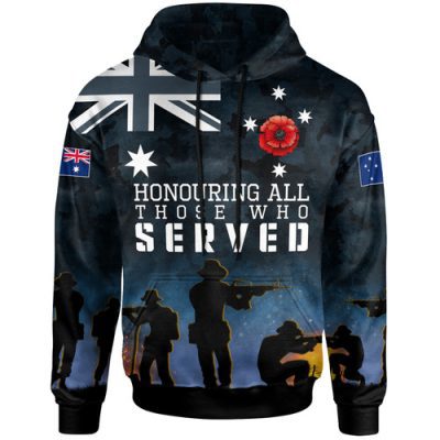 Australia Anzac Hoodie - Honouring All Those Who Served Hoodie