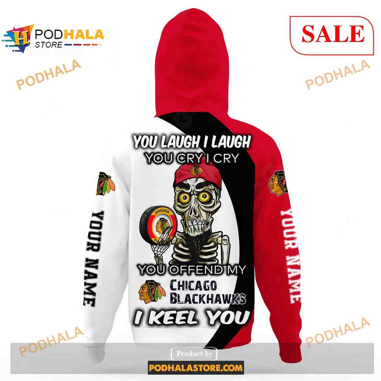 Custom Chicago Blackhawks Sweatshirt NHL Hoodie 3D, You laugh I Laugh You Cry I Cry Custom Chicago Blackhawks Sweatshirt NHL Hoodie 3D, You laugh I Laugh You Cry I Cry