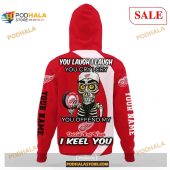 Custom Detroit Red Wings Sweatshirt Nhl Hoodie 3d You Laugh I Laugh You Cry I Cry 3.jpg - demo10
