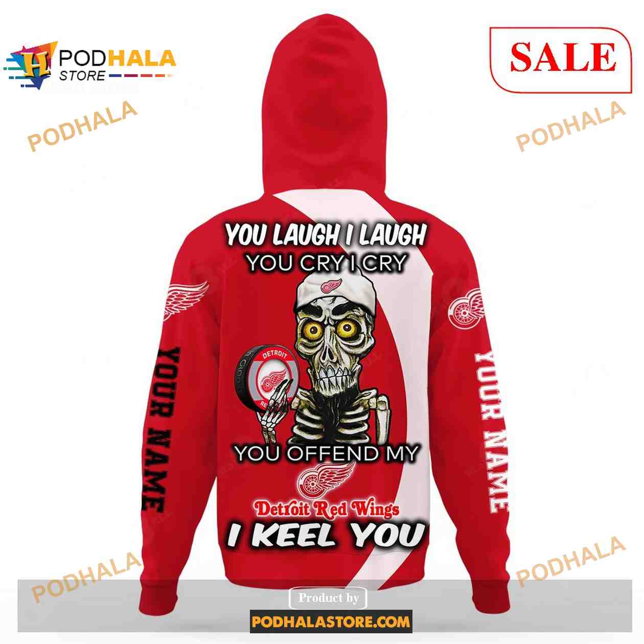 Custom Detroit Red Wings Sweatshirt NHL Hoodie 3D, You laugh I Laugh You Cry I Cry Custom Detroit Red Wings Sweatshirt NHL Hoodie 3D, You laugh I Laugh You Cry I Cry