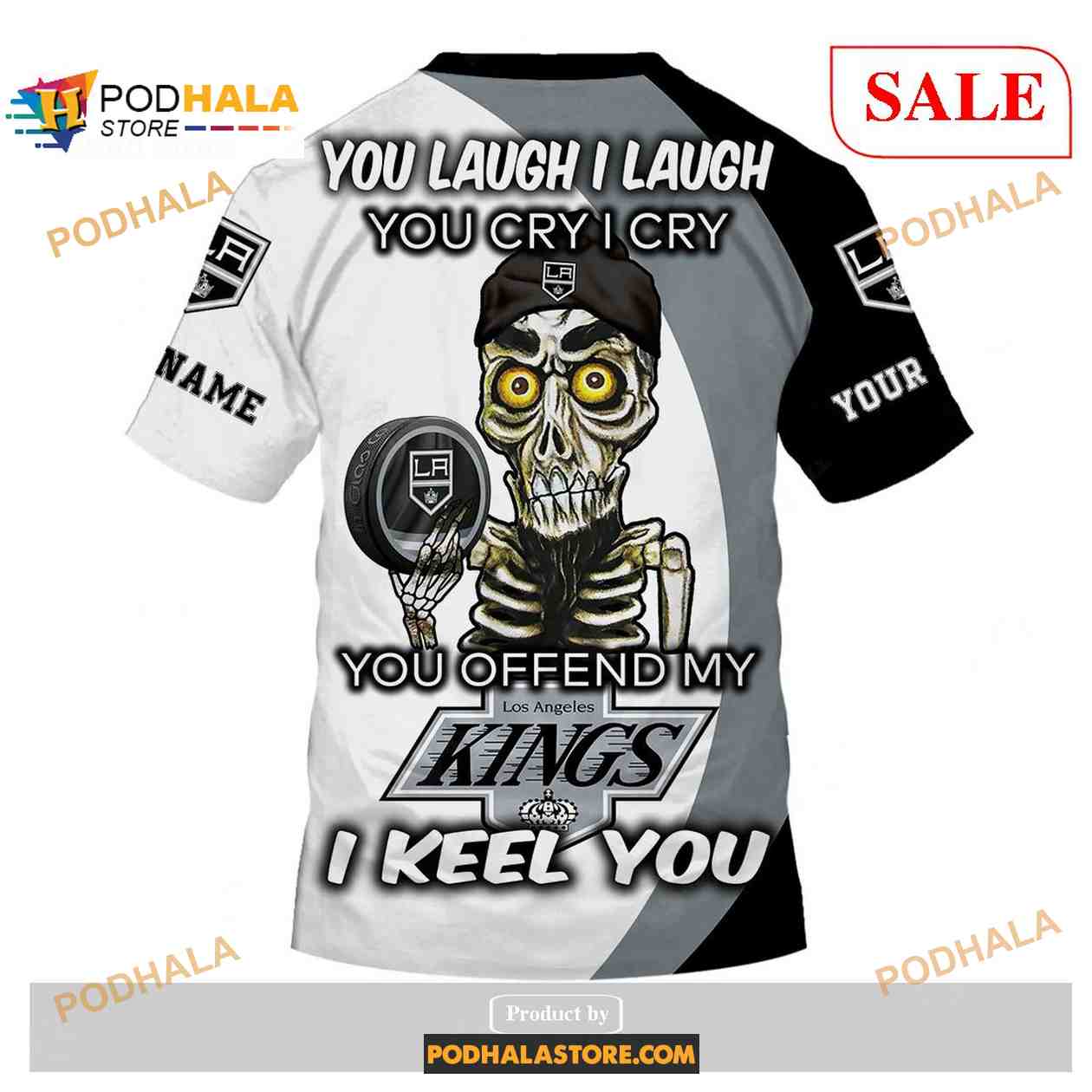 Custom Los Angeles Kings Sweatshirt NHL Hoodie 3D, You laugh I Laugh You Cry I Cry Custom Los Angeles Kings Sweatshirt NHL Hoodie 3D, You laugh I Laugh You Cry I Cry