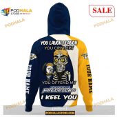 Custom Nashville Predators Sweatshirt Nhl Hoodie 3d You Laugh I Laugh You Cry I Cry 3.jpg - demo10