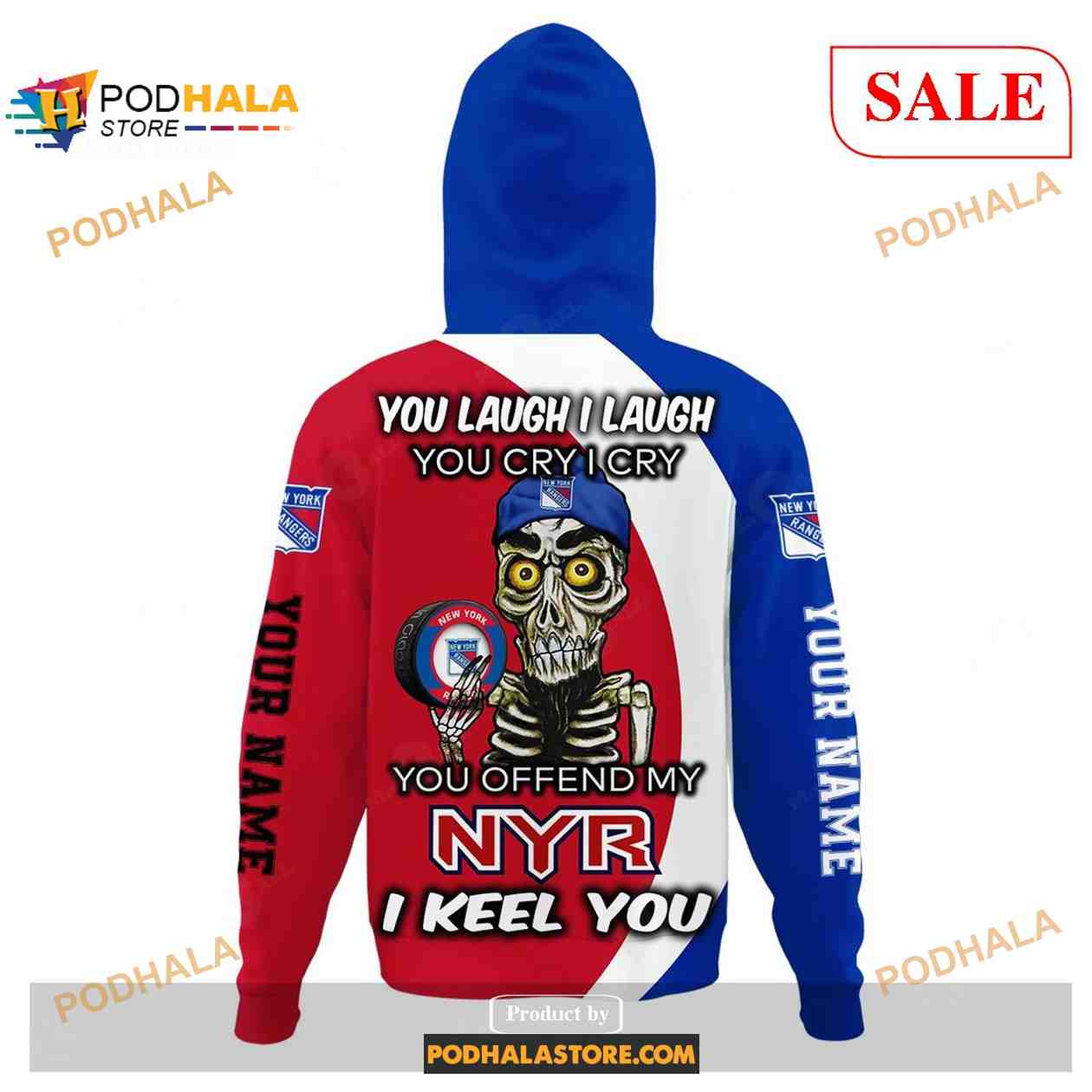 Custom New York Rangers Sweatshirt NHL Hoodie 3D, You laugh I Laugh You Cry I Cry Custom New York Rangers Sweatshirt NHL Hoodie 3D, You laugh I Laugh You Cry I Cry
