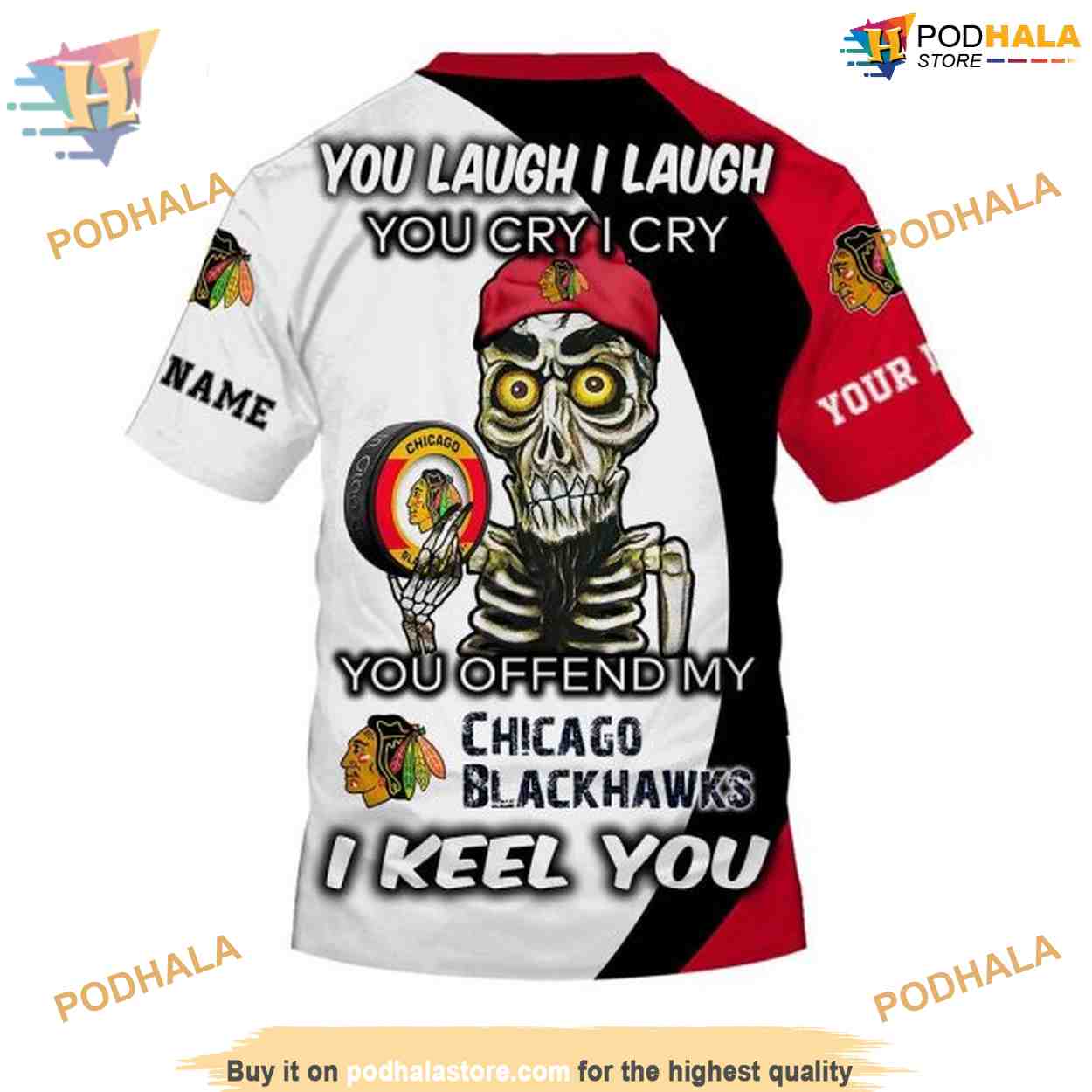 Custom You Laugh I Laugh You Cry I Cry NHL Chicago Blackhawks Hoodie 3D Custom You Laugh I Laugh You Cry I Cry NHL Chicago Blackhawks Hoodie 3D