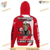 Custom You Laugh I Laugh You Cry I Cry Nhl Detroit Red Wings Hoodie 3d 3.jpg - demo10