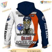 Custom You Laugh I Laugh You Cry I Cry Nhl Edmonton Oilers Hoodie 3d 3.jpg - demo10