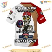 Custom You Laugh I Laugh You Cry I Cry Nhl Florida Panthers Hoodie 3d 4.jpg - demo10