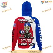 Custom You Laugh I Laugh You Cry I Cry Nhl New York Rangers Hoodie 3d 3.jpg - demo10