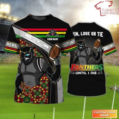 Penrith Panthers T-Shirt Hoodie Zipper Hoodie for men and women Win Lose Or Tie Panthers Until I Die Personalized Name