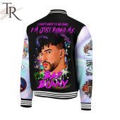 Bad Bunny I Dont Want To Be Fake Im Just Being Me Baseball Jacket 3 Zotid.jpg - demo10