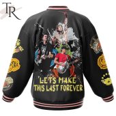 Blink 182 Lets Make This Last Forever Baseball Jacket 3 8yhme.jpg - demo10