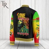 Bob Marley Love The Life You Live Live The Life You Love Custom Baseball Jacket 3 Hkcwy.jpg - demo10