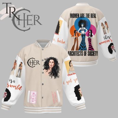 Cher Women Are The Real Architects Of Society Baseball Jacket