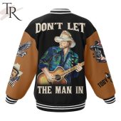 Dont Let The Man In Toby Keith Baseball Jacket 3 X0o2c.jpg - demo10
