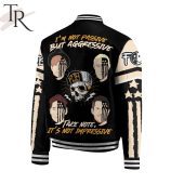 Fall Out Boy Im Not Passive But Aggressive Take Note Its Not Impressive Baseball Jacket 2 Daoi1.jpg - demo10