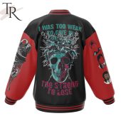 Foo Fighters I Was Too Weak To Give In Too Strong To Lose Baseball Jacket 3 Plvks.jpg - demo10