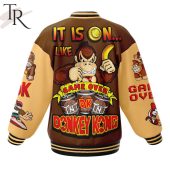 It Is On Like Game Over Donkey Kong Baseball Jacket 3 Xcakf.jpg - demo10