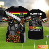 Penrith Panthers T-Shirt Win, Lose Or Tie Panthers Until I Die Personalized Name 3D Tshirt Gift For Nrl Fan Tad 03