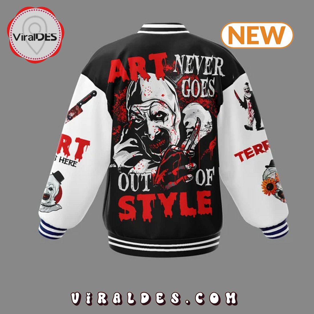 Terrifier Art Never Goes Out Of Style Baseball Jacket Terrifier Art Never Goes Out Of Style Baseball Jacket