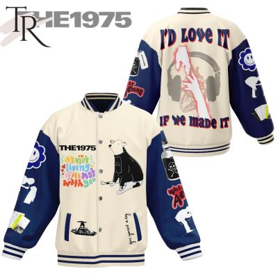 The 1975 I'd Love It If We Made It Baseball Jacket