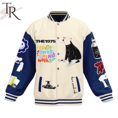 The 1975 I'd Love It If We Made It Baseball Jacket