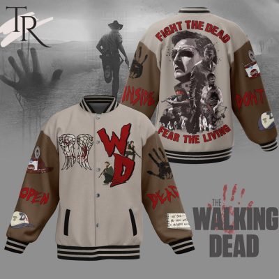 The Walking Dead Fight The Dead Fear The Living Baseball Jacket