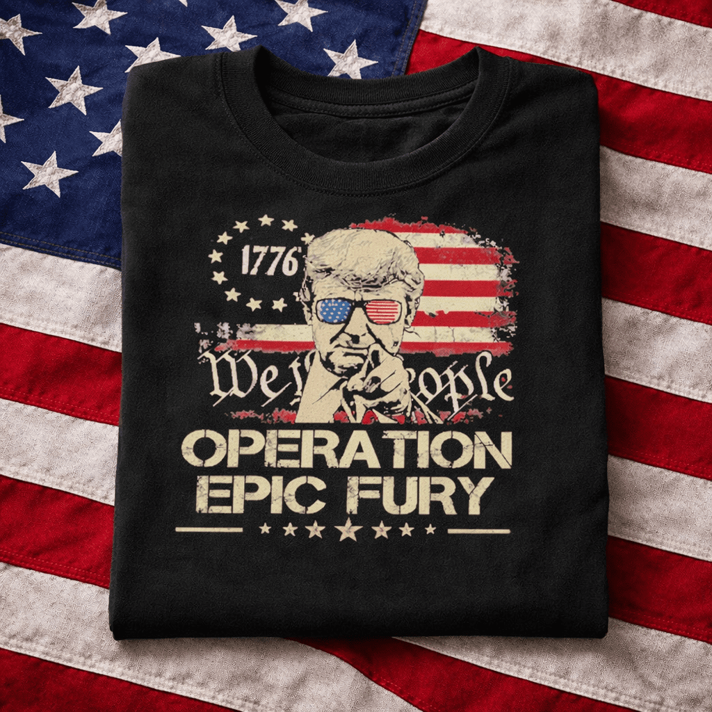 Trump 1776 We The People Operation Epic Fury American Flag 2026 T-Shirt Trump 1776 We The People Operation Epic Fury American Flag 2026 T-Shirt