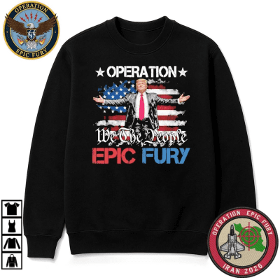 Operation Epic Fury Trump Shirt