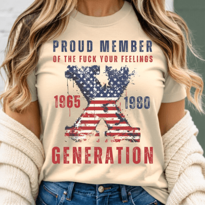 Gen X Sarcastic PNG | Proud Member Fck Your Feelings Generation | 4th of July PNG | American Flag Design | USA Patriotic Digital Download