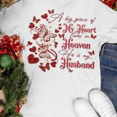 A big piece of my heart lives in Heaven he is my husband - Husband in heaven, husband and wife
