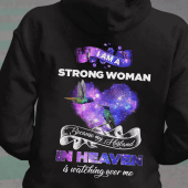 I am a strong woman because my husband in heaven is watching over me - Hummingbird lover, husband and wife