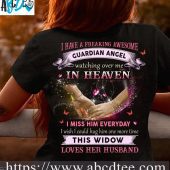 I have a freaking awesome guardian angel watching over me in heaven - Husband and wife
