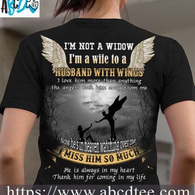I'm not a widow I'm a wife to husband with wings - Husband and wife, husband in heaven