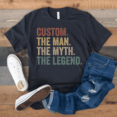 Custom name The Man The Myth The Legend Shirt Gift For Men